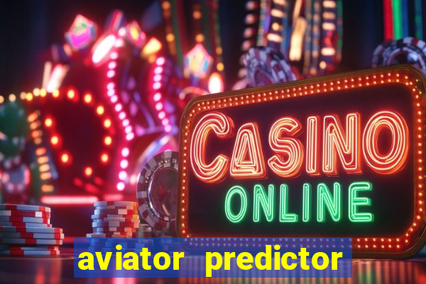 aviator predictor premium apk download